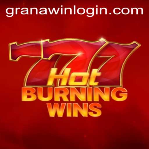 Unveiling HotBurningWins: A Thrilling Adventure with GranaWin