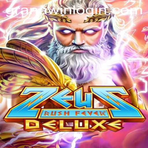 Unleashing the Power of Olympus with ZeusRushFeverDeluxe and GranaWin